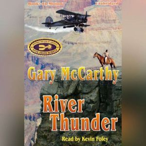 River Thunder, Gary McCarthy