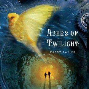 Ashes of Twilight, Kassy Tayler
