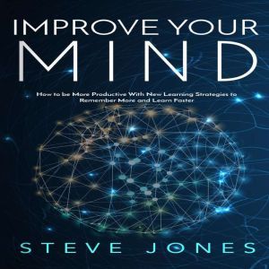 Improve Your Mind, Steve Jones