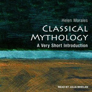 Classical Mythology, Helen Morales