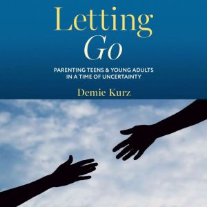 Letting Go, Demie Kurz