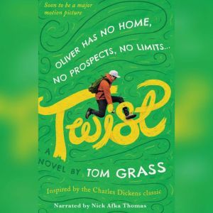 Twist, Tom Grass