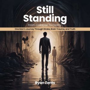Still Standing, Ryan Zents