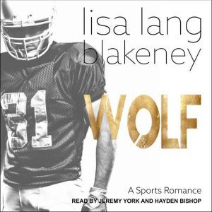 Wolf: A Sports Romance, Lisa Lang Blakeney