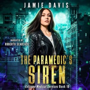 The Paramedic's Siren: A tale of supernatural street medicine
