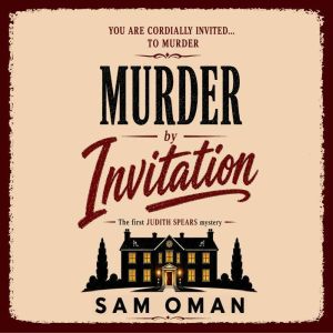 Murder by Invitation, Sam Oman