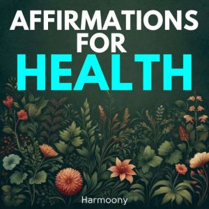 Affirmations For Health