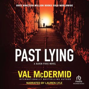 Past Lying, Val McDermid