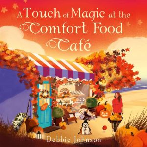 A Touch of Magic at the Comfort Food Caf