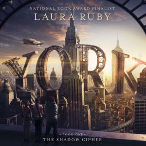 York The Shadow Cipher, Laura Ruby
