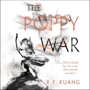 The Poppy War, R. F. Kuang