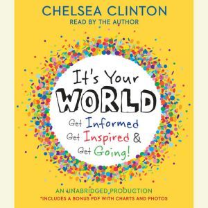 Its Your World, Chelsea Clinton