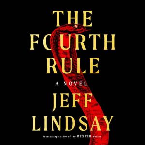 The Fourth Rule, Jeff Lindsay