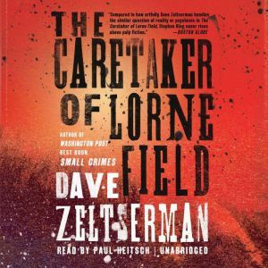 The Caretaker of Lorne Field, Dave Zeltserman