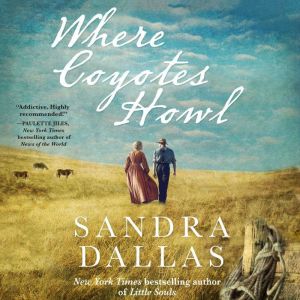 Where Coyotes Howl, Sandra Dallas