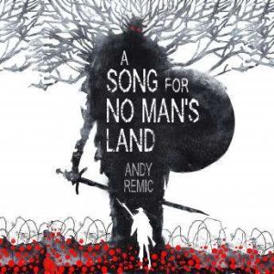 A Song for No Mans Land, Andy Remic