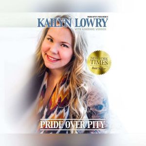 Pride Over Pity, Kailyn Lowry