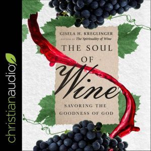The Soul of Wine, Gisela H. Kreglinger