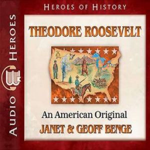 Theodore Roosevelt, Janet Benge