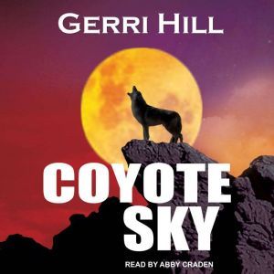 Coyote Sky, Gerri Hill