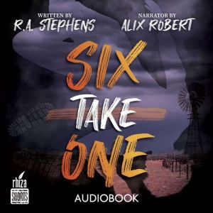 Six Take One, R. A. Stephens