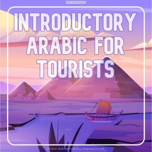 Introductory Arabic For Tourists, Charbel Darwish