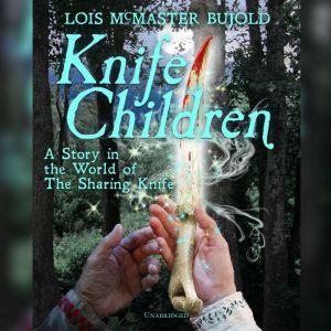 Knife Children, Lois McMaster Bujold