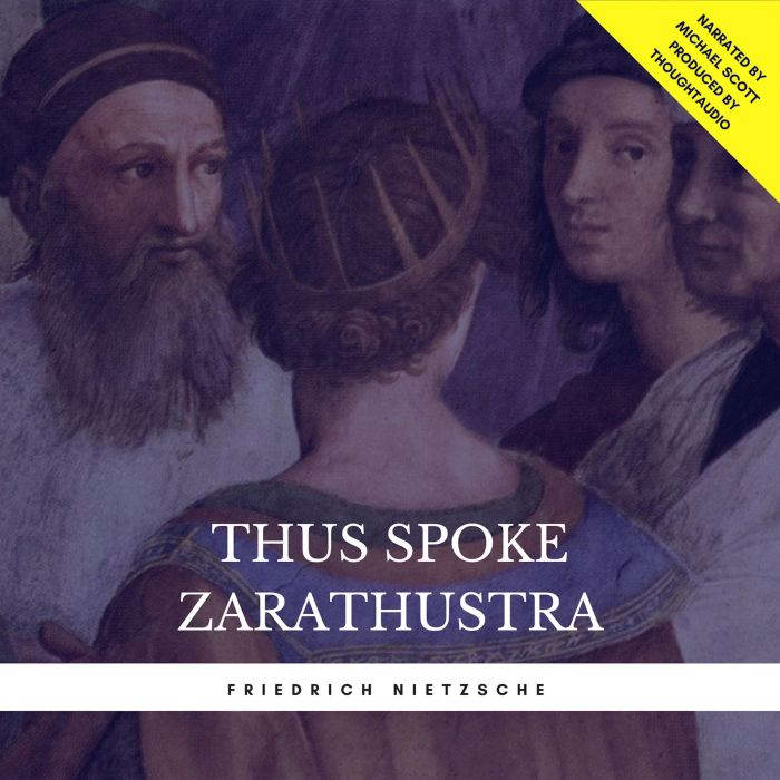 Thus Spoke Zarathustra, Friedrich Nietzsche