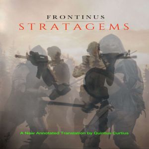 Stratagems:  A New Annotated Translation