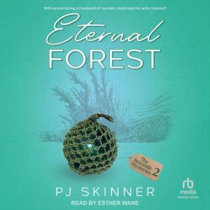 Eternal Forest, PJ Skinner