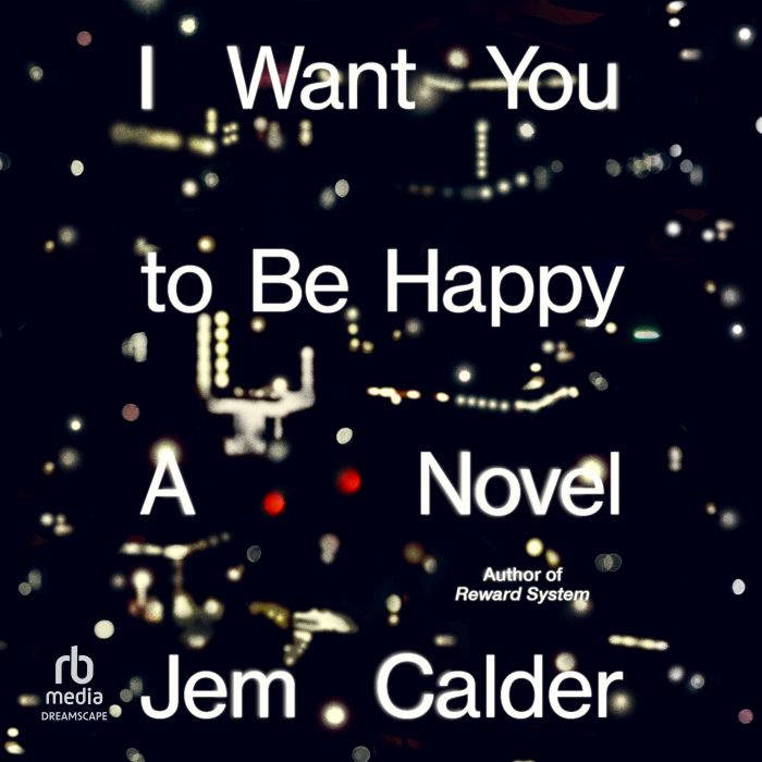 I Want You to Be Happy, Jem Calder
