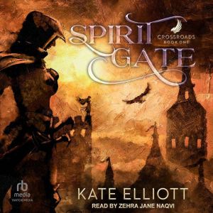 Spirit Gate, Kate Elliott
