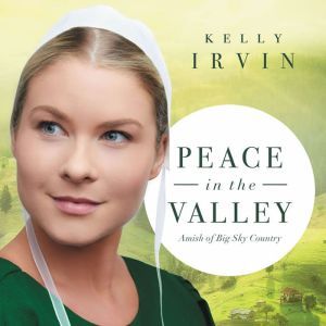 Peace in the Valley, Kelly Irvin