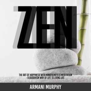 Zen, Armani Murphy