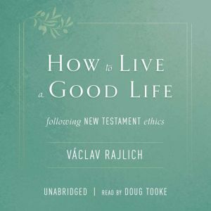 How to Live a Good Life, Vaclav Rajlich