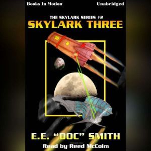Skylark Three, E.E. Doc Smith