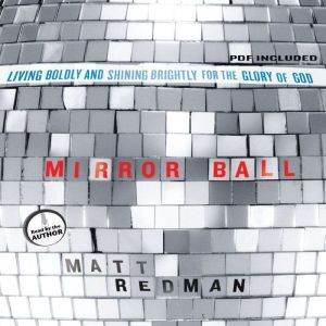 Mirror Ball, Matt Redman