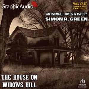The House on Widows Hill Dramatized ..., Simon R. Green