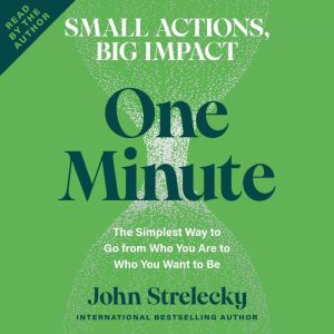 One Minute, John Strelecky