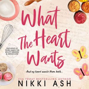 What the Heart Wants, Nikki Ash