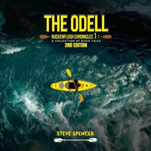 THE ODELL BUCKENFLUSH CHRONICLES 1 A..., Steve Spencer