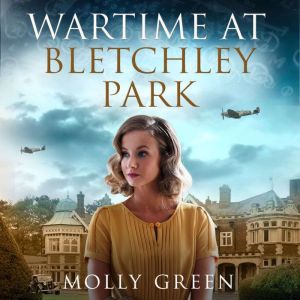 Wartime at Bletchley Park