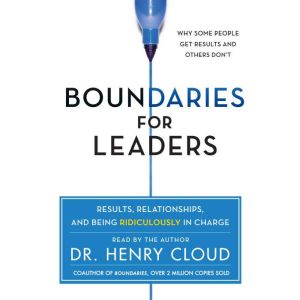 Boundaries for Leaders, Henry Cloud