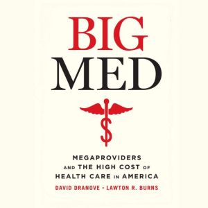 Big Med, David Dranove