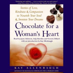 Chocolate for A Womans Heart, Kay Allenbaugh