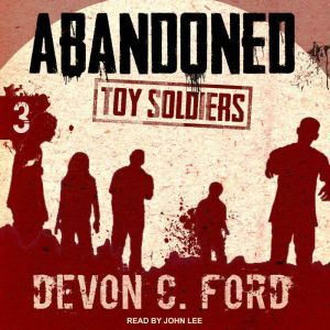 Abandoned, Devon C. Ford