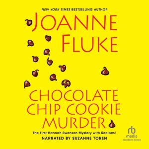 Chocolate Chip Cookie Murder, Joanne Fluke