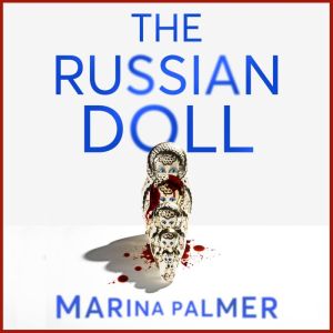 The Russian Doll, Marina Palmer