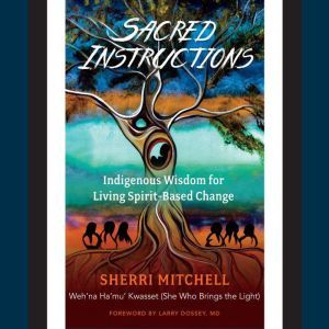 Sacred Instructions, Sherri Mitchell