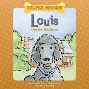 Helper Hounds Louis Helps Ajani Fight..., Caryn Rivadeneira